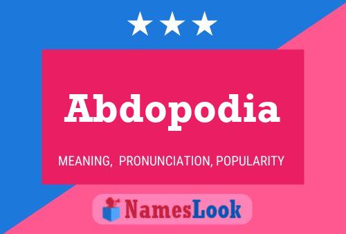 Abdopodia Name Poster