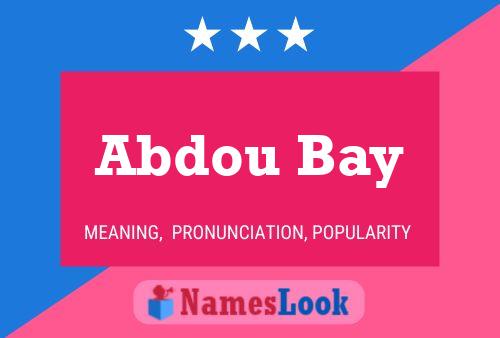 Abdou Bay Name Poster