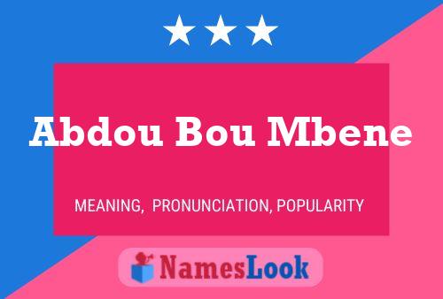 Abdou Bou Mbene Name Poster