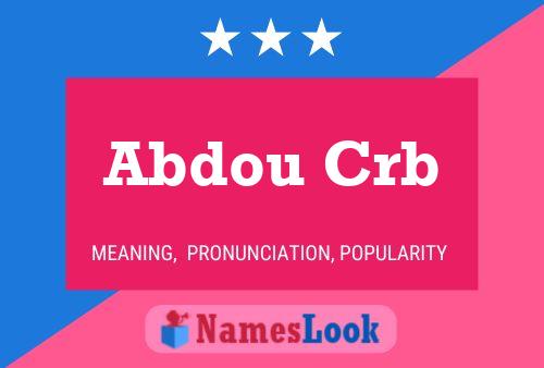 Abdou Crb Name Poster