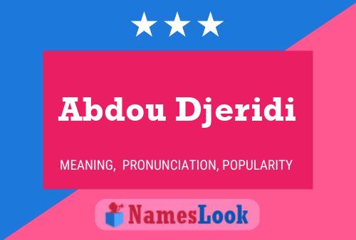 Abdou Djeridi Name Poster