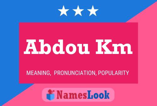 Abdou Km Name Poster