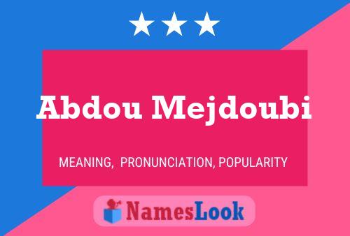 Abdou Mejdoubi Name Poster