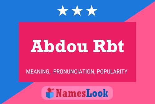 Abdou Rbt Name Poster