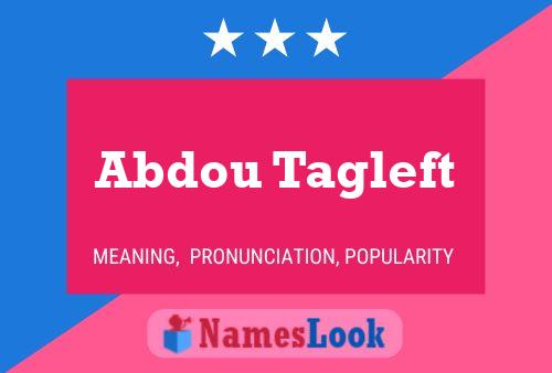 Abdou Tagleft Name Poster