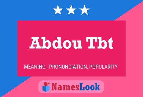 Abdou Tbt Name Poster