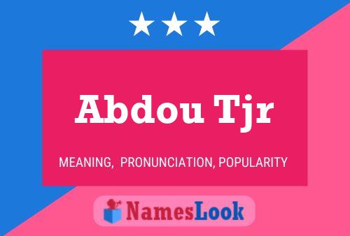 Abdou Tjr Name Poster