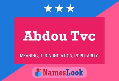 Abdou Tvc Name Poster