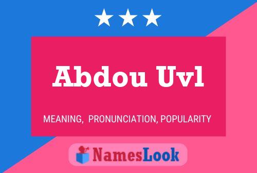 Abdou Uvl Name Poster