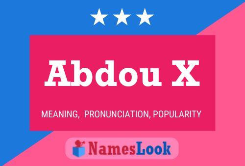 Abdou X Name Poster