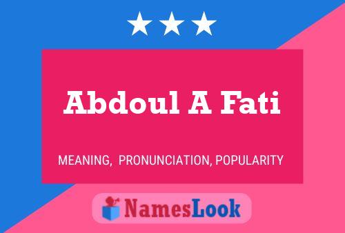 Abdoul A Fati Name Poster