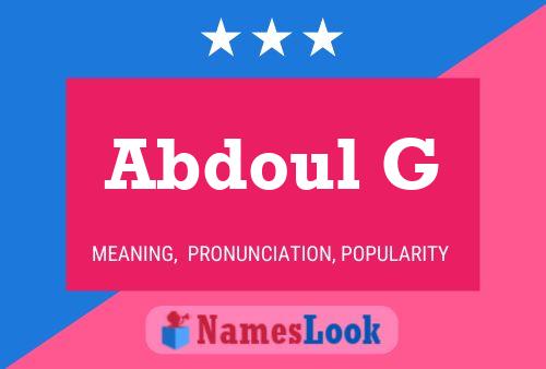 Abdoul G Name Poster