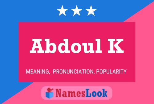 Abdoul K Name Poster