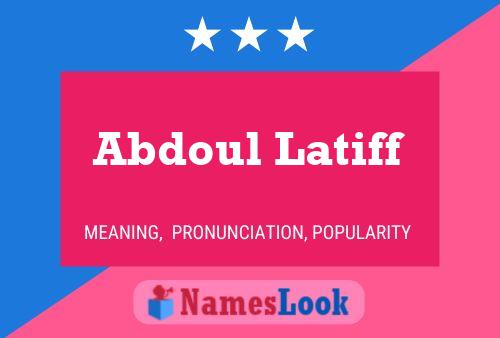 Abdoul Latiff Name Poster