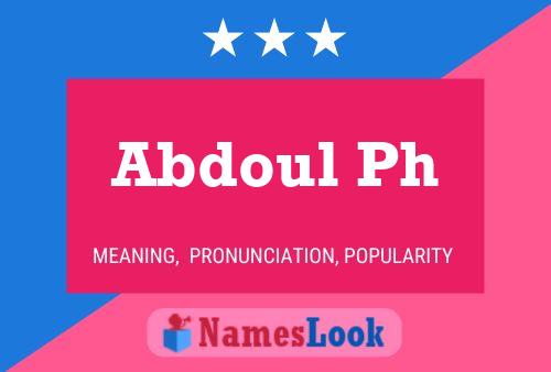 Abdoul Ph Name Poster