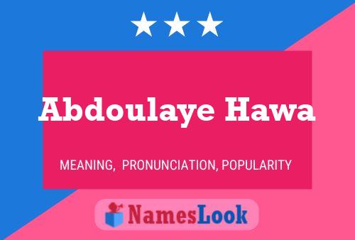 Abdoulaye Hawa Name Poster