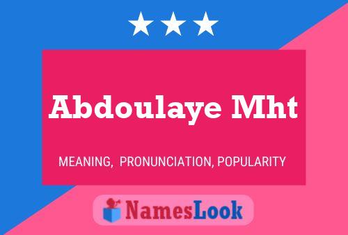 Abdoulaye Mht Name Poster