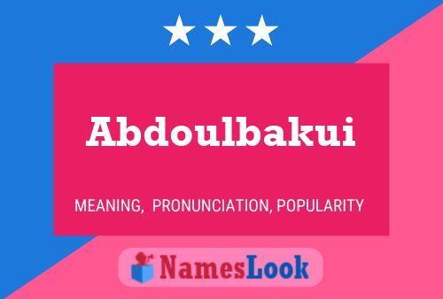 Abdoulbakui Name Poster