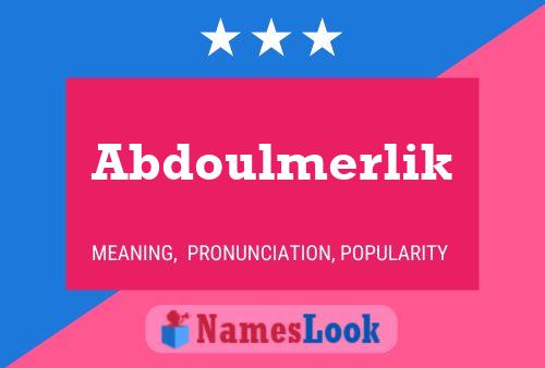 Abdoulmerlik Name Poster