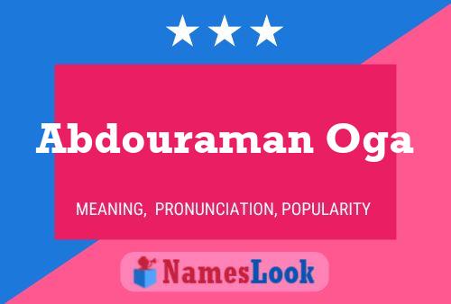 Abdouraman Oga Name Poster