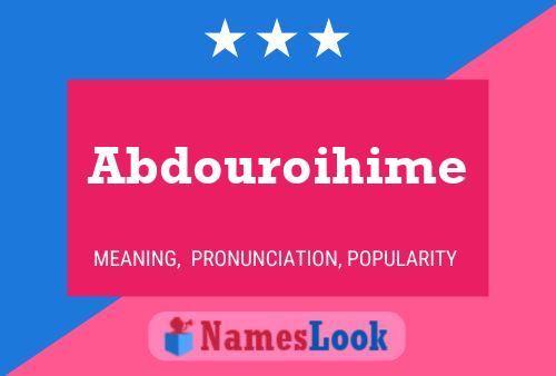 Abdouroihime Name Poster