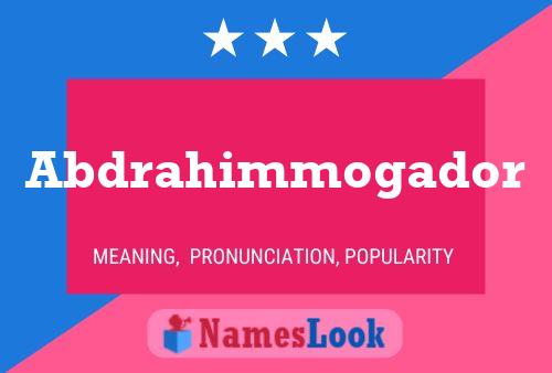 Abdrahimmogador Name Poster