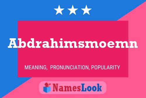 Abdrahimsmoemn Name Poster