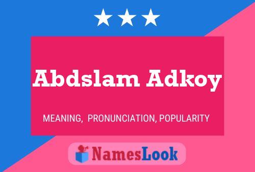 Abdslam Adkoy Name Poster