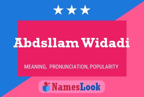 Abdsllam Widadi Name Poster