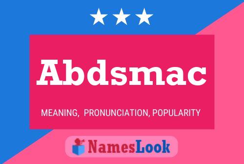 Abdsmac Name Poster