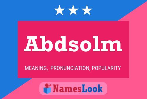 Abdsolm Name Poster