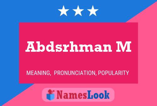 Abdsrhman M Name Poster