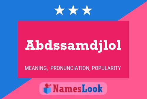 Abdssamdjlol Name Poster