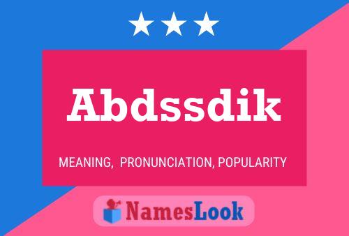 Abdssdik Name Poster