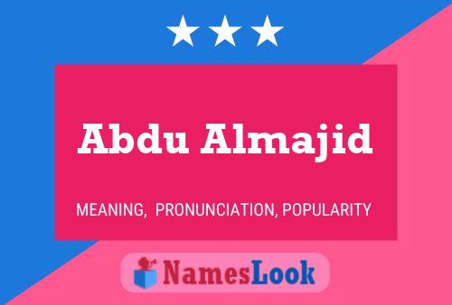 Abdu Almajid Name Poster