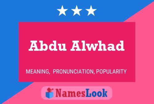 Abdu Alwhad Name Poster