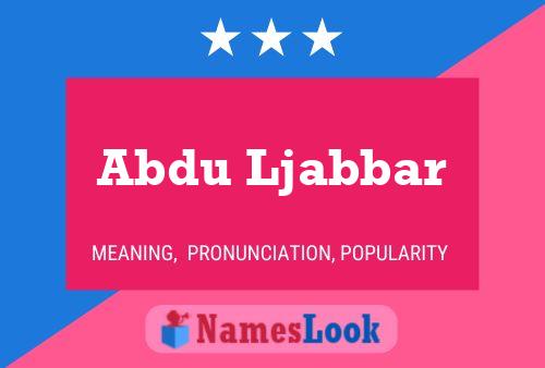 Abdu Ljabbar Name Poster