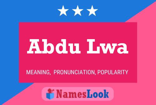 Abdu Lwa Name Poster