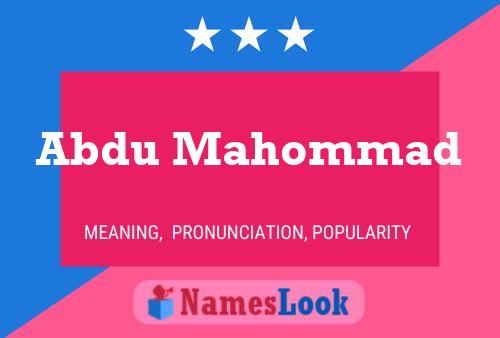 Abdu Mahommad Name Poster