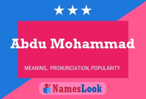 Abdu Mohammad Name Poster