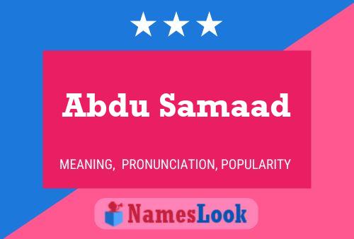 Abdu Samaad Name Poster