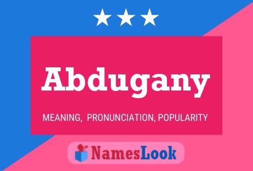 Abdugany Name Poster