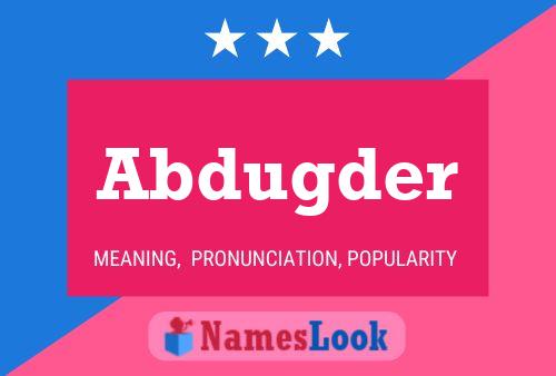 Abdugder Name Poster