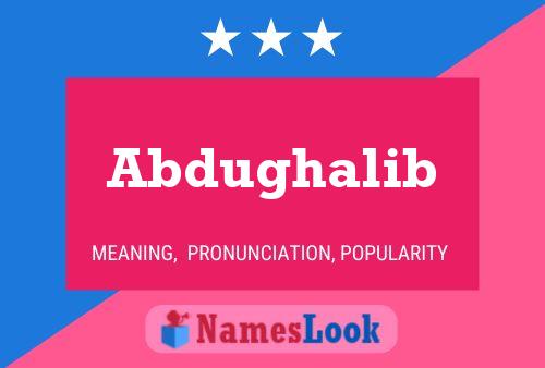 Abdughalib Name Poster