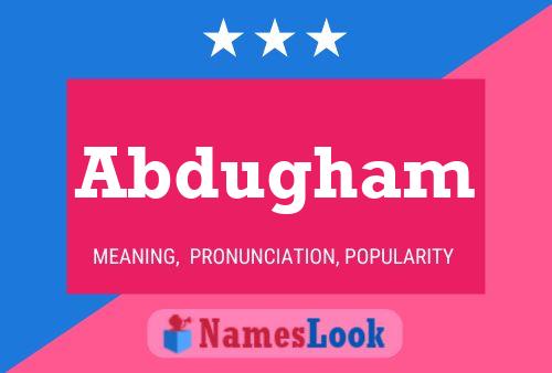 Abdugham Name Poster