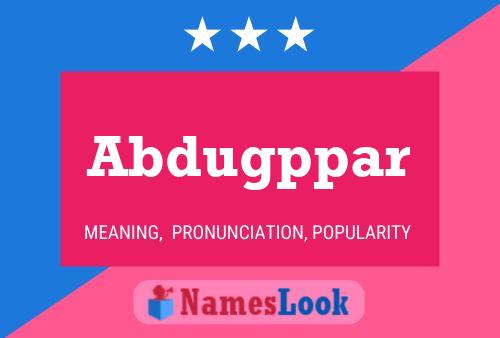 Abdugppar Name Poster