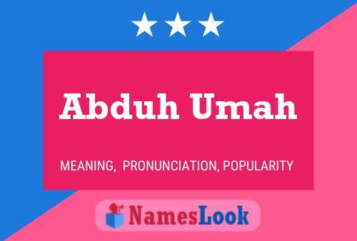 Abduh Umah Name Poster