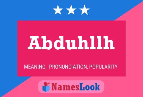 Abduhllh Name Poster