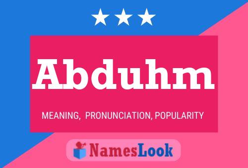 Abduhm Name Poster