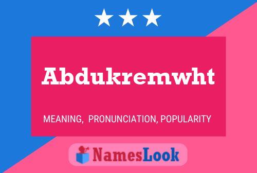 Abdukremwht Name Poster